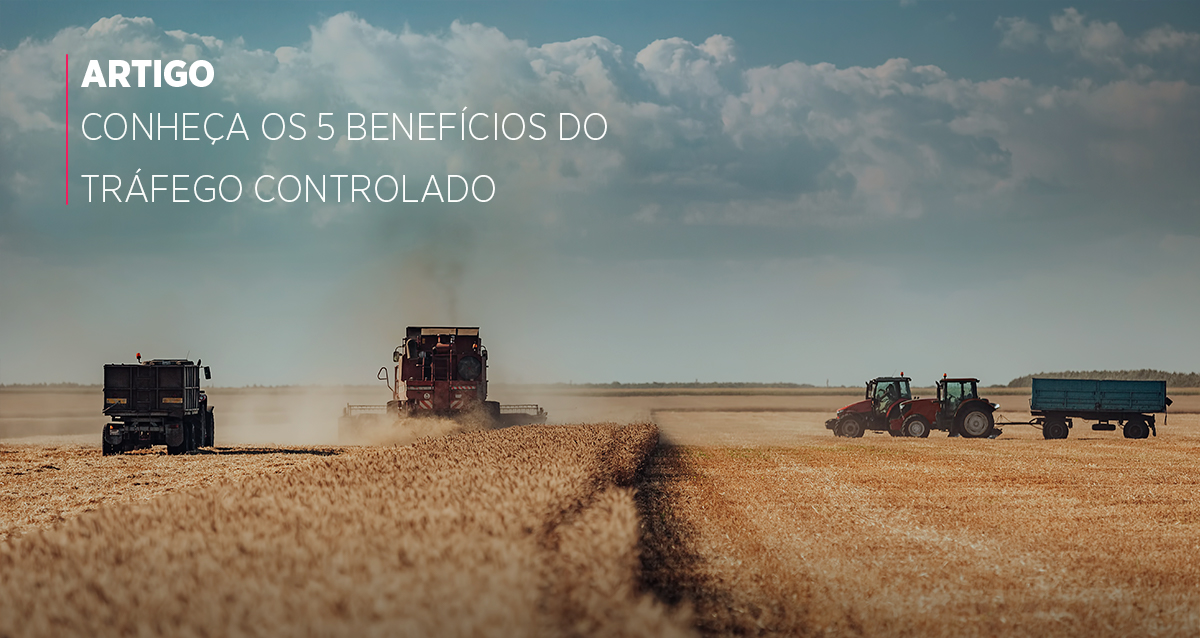 Conheça os 5 benefícios do tráfego controlado!